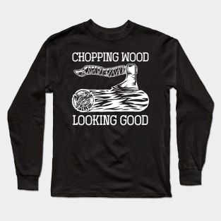 Chopping Wood Woodcutter Carpenter Lumberjack Long Sleeve T-Shirt